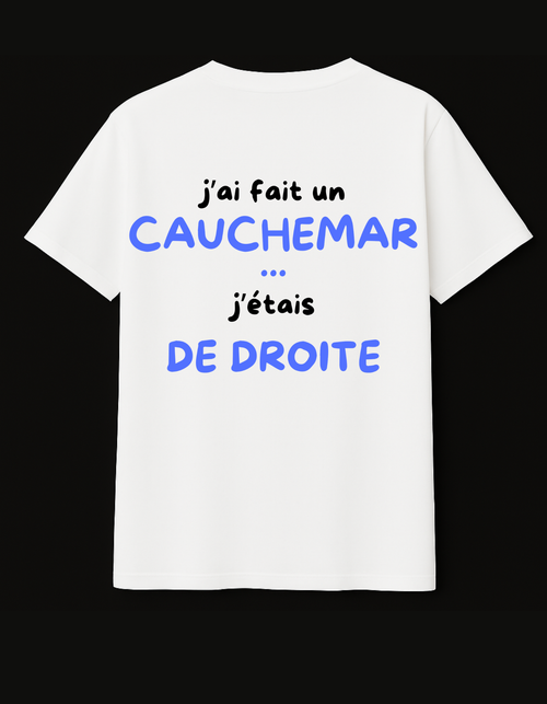T-shirt Antifa Wear "J'ai fait un cauchemar j'étais de droite" — coton bio assemblé en France, streetwear engagé