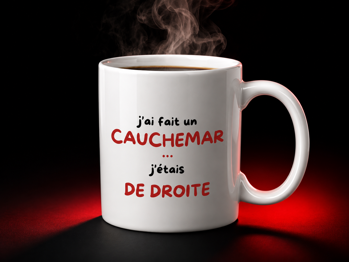 Tasse Antifa Wear J'ai fait un cauchemar j'étais de droite - studio fond noir halo rouge